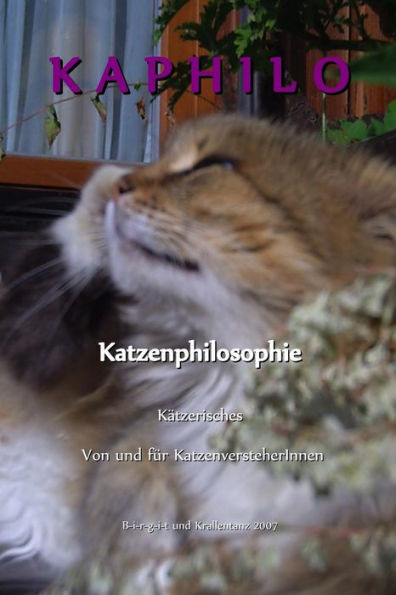 Kaphilo: Kï¿½tzerisches von und fï¿½r KatzenversteherInnen