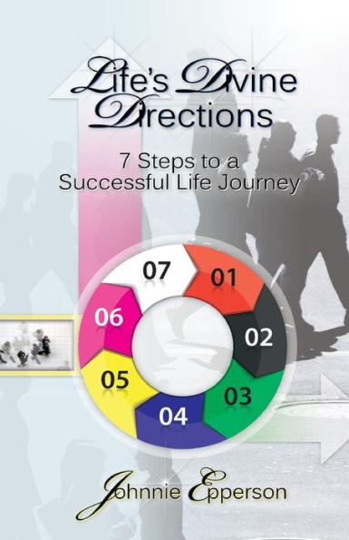 Life's Divine Directions: 7 Steps to a Successful Life Journey