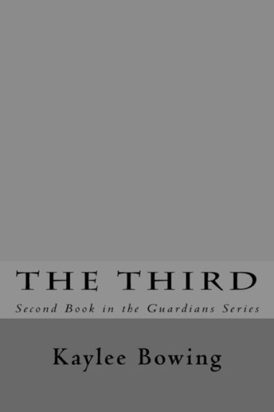 The Third: Second Book in the Guardian Series
