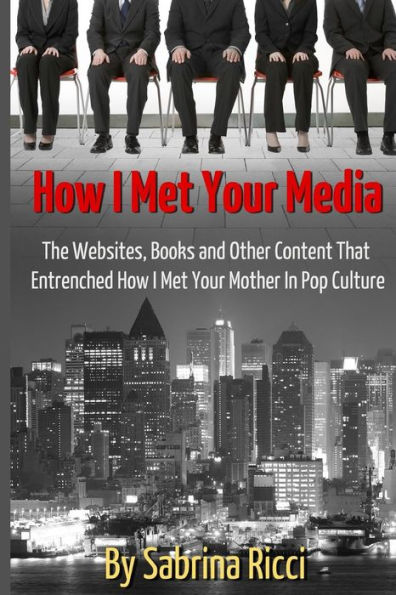 How I Met Your Media: The Websites, Books and Other Content That Entrenched Mother Pop Culture