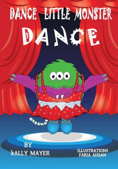 Dance Little Monster, Dance!: Kids's Picture Book for Beginner Readers (2-6 yrs)