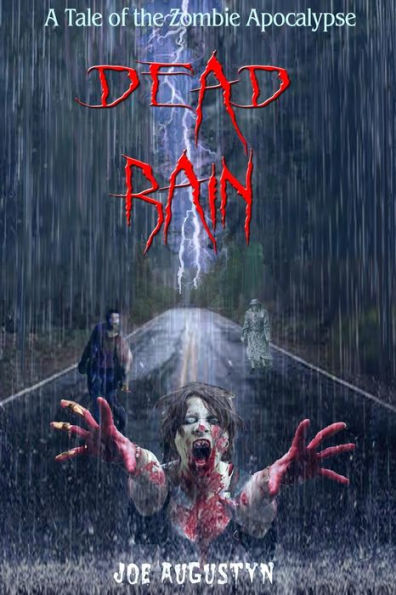 Dead Rain: A Tale of the Zombie Apocalypse