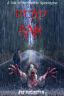 Dead Rain: A Tale of the Zombie Apocalypse