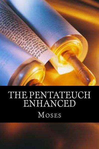 The Pentateuch Enhanced