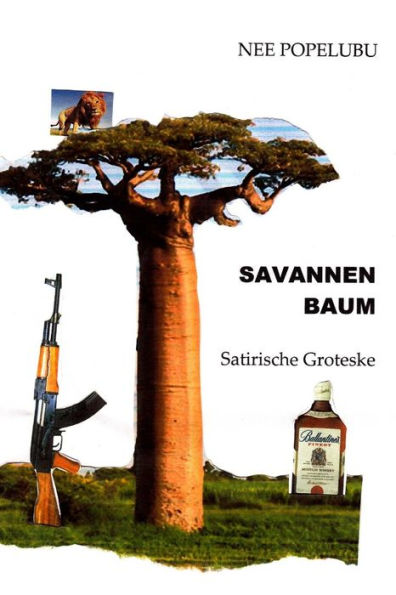 Savannenbaum: Satirische Groteske