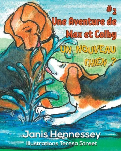 Un Nouveau Chien ?: Une Aventure de Max & Colby