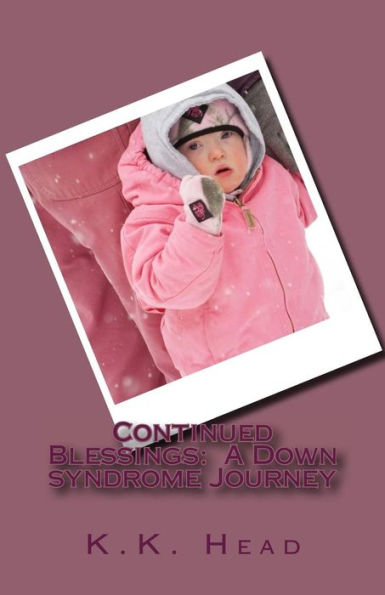 Continued Blessings: A Down syndrome Journey