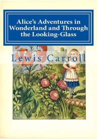 Title: Alice's Adventures in Wonderland and Through the Looking-Glass, Author: Lewis Carroll