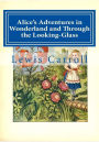 Alice's Adventures in Wonderland and Through the Looking-Glass