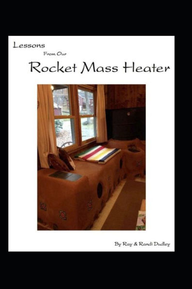 Lessons from Our Rocket Mass Heater: Tips, lessons and resources from our build