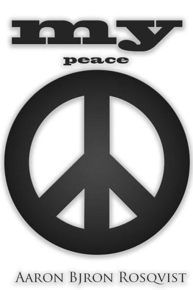 My Peace: How to stay off autopilot and in the driver's seat of life.