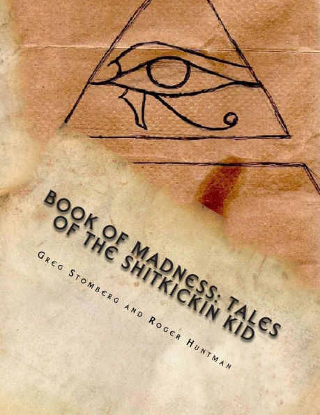Book of Madness: Tales of the Shitkickin Kid