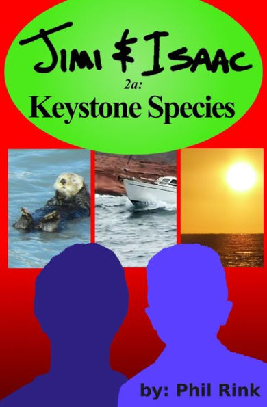 Jimi & Isaac 2a: Keystone Species