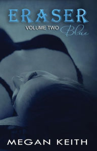 Title: Eraser Blue, Author: Megan Keith