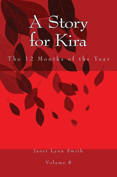 A Story for Kira: The 12 Months of the Year