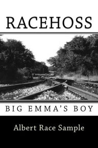 Title: Racehoss: Big Emma's Boy, Author: Albert Race Sample