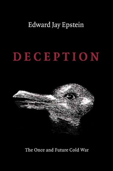 Deception: The Invisible War Between the KGB and CIA