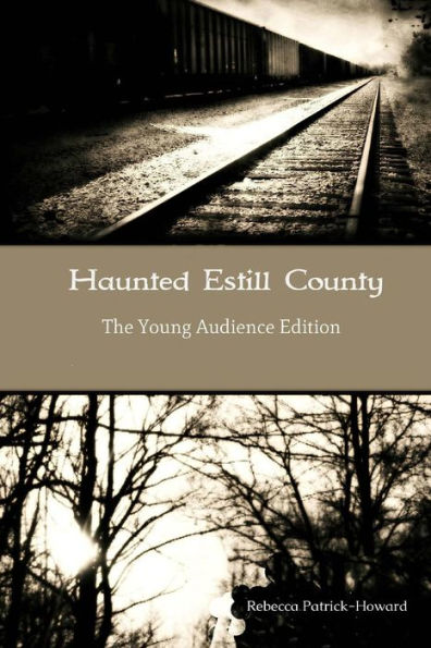 Haunted Estill County: The Young Audience Edition