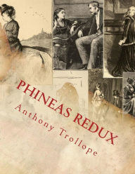 Title: Phineas Redux, Author: Anthony Trollope