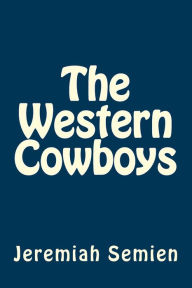 Title: The Western Cowboys, Author: Jeremiah Semien