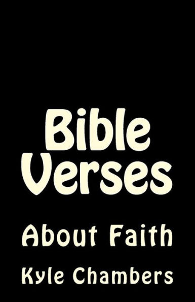 Bible Verses: About Faith