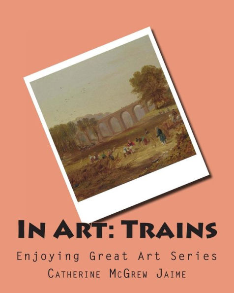 In Art: Trains