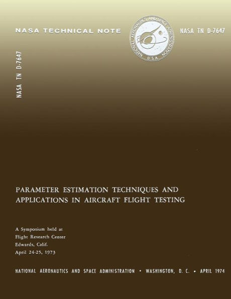 Parameter Estimation Techniques and Applications in Aircraft Flight Testing