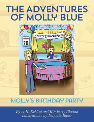 Title: The Adventures of Molly Blue: Molly's Birthday Party, Author: Kimberly Blevins