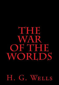 Title: The War of the Worlds, Author: H. G. Wells