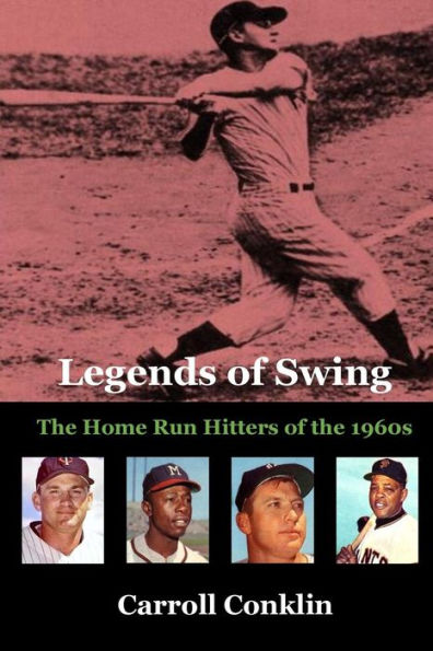 Legends of Swing: The Home Run Hitters of the 1960s