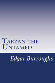 Title: Tarzan the Untamed, Author: Edgar Rice Burroughs