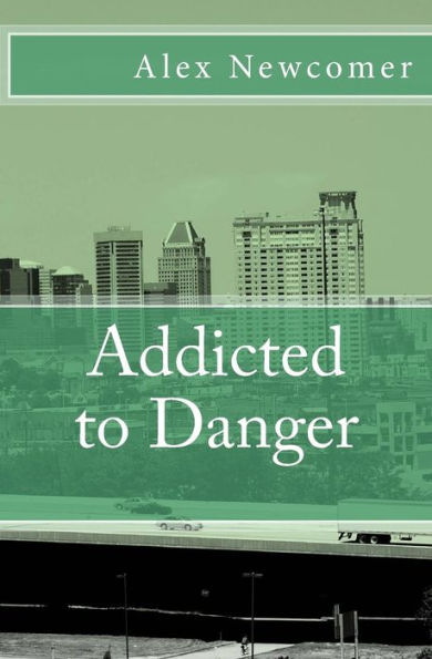 Addicted to Danger