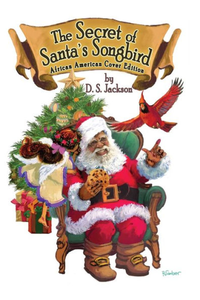 The Secret of Santa's Songbird: African American Cover Edition