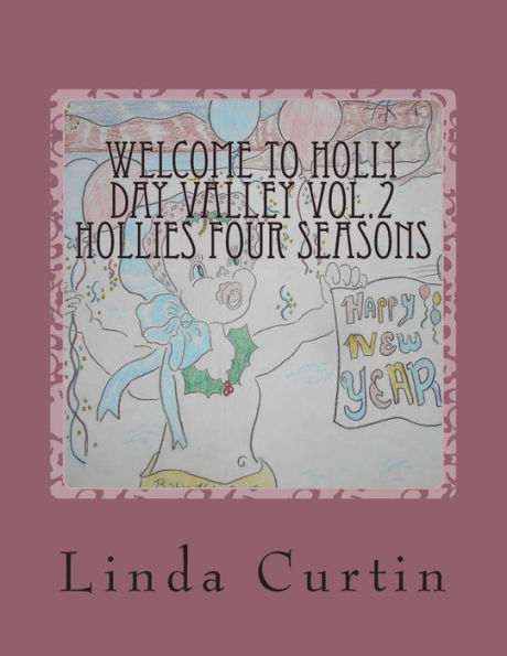 Welcome To HollyDay Valley Vol.2: Seasons and Months with the Holly's