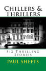 Chillers & Thrillers: Six Thrilling Stories