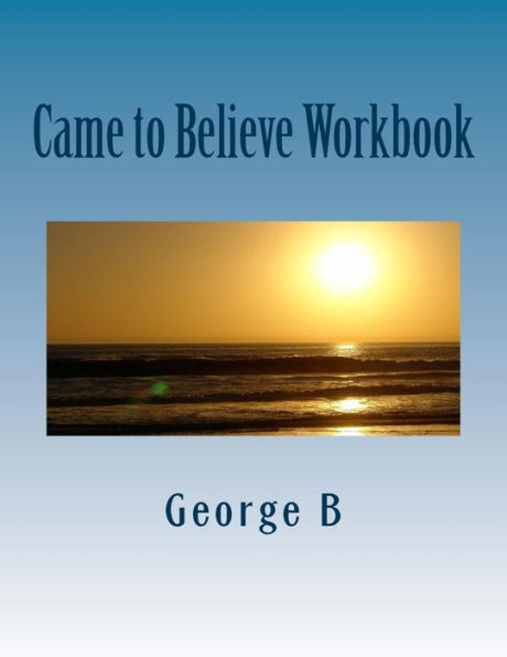 Came to Believe Workbook