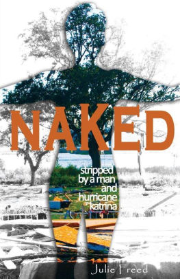 Naked: Stripped by a Man and Hurricane Katrina