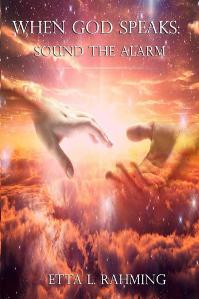 When God Speaks: Sound The Alarm