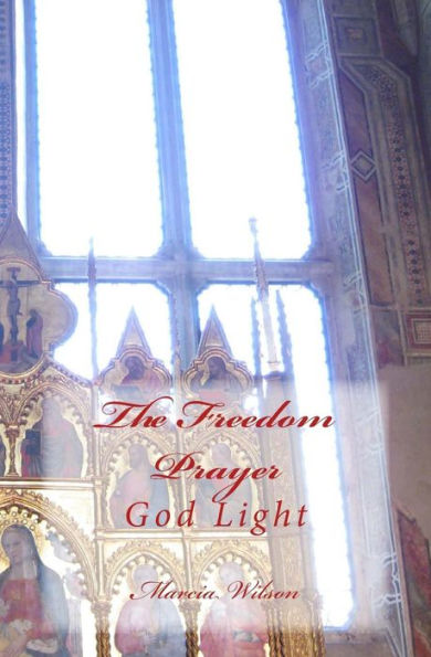 The Freedom Prayer: God Light