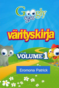 Title: Googly Eyes värityskirja: Volume 1 (Finnish Edition), Author: Adeoye Tunde