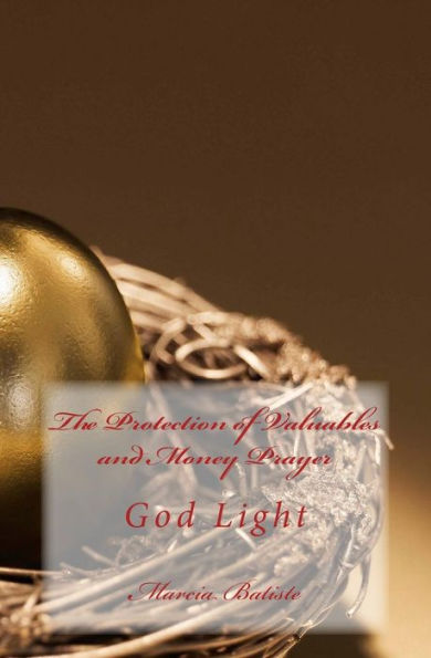 The Protection of Valuables and Money Prayer: God Light