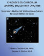 Children's ESL Curriculum: Learning English with Laughter: Teacher's Guide 3A: Visitors from Saturn: Second Edition in Color