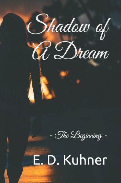 Shadow of A Dream: The Beginning
