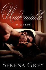 Title: Undeniable, Author: Serena Grey