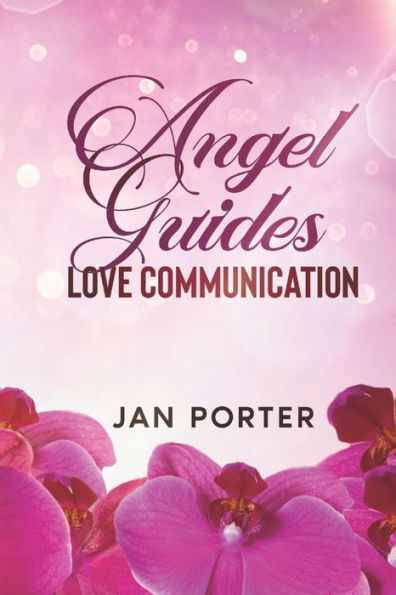 Angel Guides: love communication