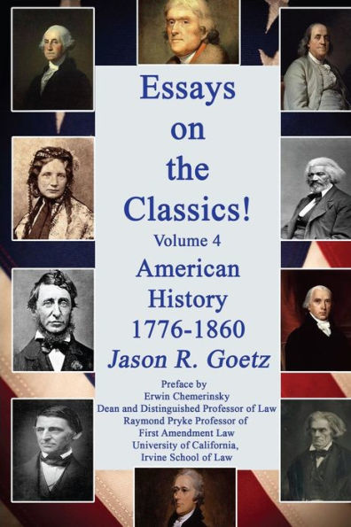 Essays on the Classics!: American History, 1776-1860