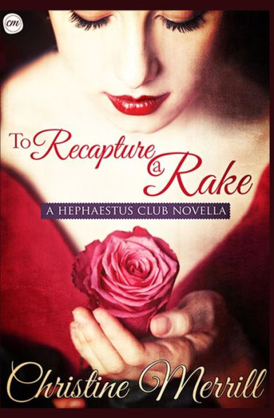 To Recapture a Rake: A Hephaestus Club Novella