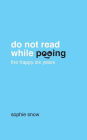 Do Not Read While Pooing: The Happy Six Years