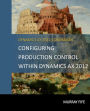 Configuring Production Control Within Dynamics AX 2012