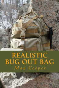 Title: Realistic Bug Out Bag, Author: Max Cooper
